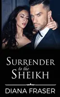 Ríndete al jeque - Surrender to the Sheikh