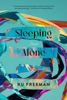 Dormir solo: Historias - Sleeping Alone: Stories