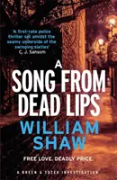 Song from Dead Lips: el primer libro de la serie Breen & Tozer. - Song from Dead Lips - the first book in the gritty Breen & Tozer series