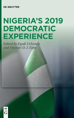 La experiencia democrática de Nigeria en 2019 - Nigeria's 2019 Democratic Experience