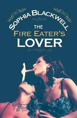 El amante del devorador de fuego - The Fire Eater's Lover