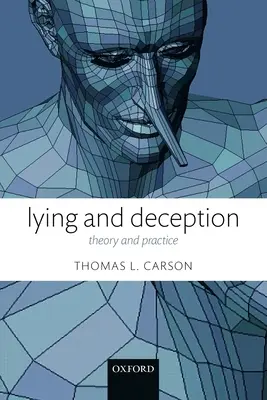 Mentira y Engaño: Teoría y Práctica - Lying and Deception: Theory and Practice