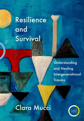 Resiliencia y supervivencia: comprender y curar el trauma intergeneracional - Resilience and Survival: Understanding and Healing Intergenerational Trauma