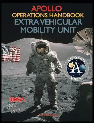 Manual de Operaciones Apollo Unidad de Movilidad Vehicular Extra - Apollo Operations Handbook Extra Vehicular Mobility Unit