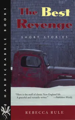 La mejor venganza: relatos cortos - The Best Revenge: Short Stories