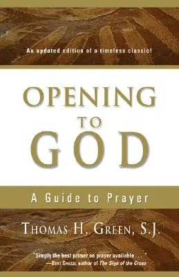 Abrirse a Dios: Guía de oración - Opening to God: A Guide to Prayer