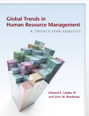 Tendencias mundiales en la gestión de recursos humanos: Un análisis de veinte años - Global Trends in Human Resource Management: A Twenty-Year Analysis