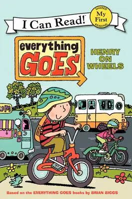 Todo vale Henry sobre ruedas - Everything Goes: Henry on Wheels