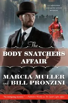 El caso de los ladrones de cuerpos: Un misterio de Carpenter y Quincannon - The Body Snatchers Affair: A Carpenter and Quincannon Mystery