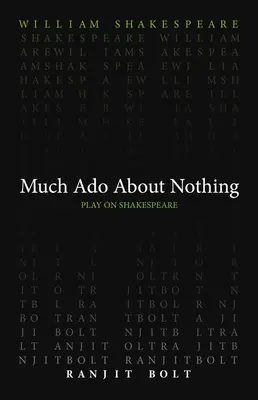 Mucho ruido y pocas nueces - Much ADO about Nothing