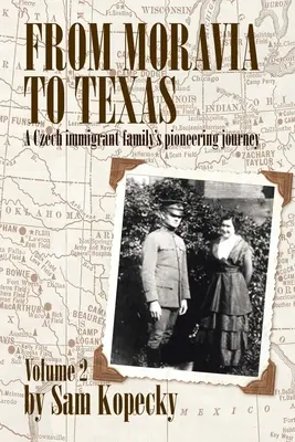 De Moravia a Texas: El viaje pionero de una familia de inmigrantes checos - From Moravia to Texas: A Czech Immigrant Family's Pioneering Journey