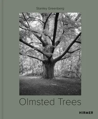 Los árboles de Olmsted Stanley Greenberg - Olmsted Trees: Stanley Greenberg