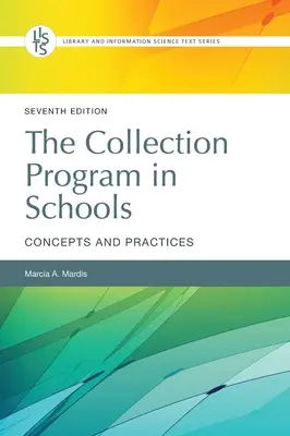 El Programa de Colecciones en las Escuelas: Conceptos y prácticas - The Collection Program in Schools: Concepts and Practices