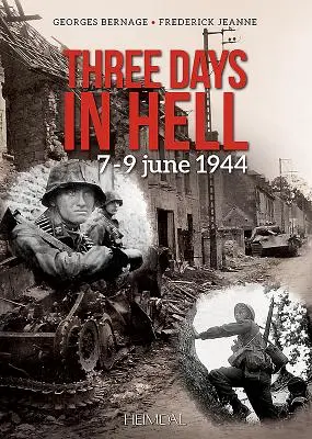 Tres días en el infierno: 7-9 de junio de 1944 - Three Days in Hell: 7-9 June 1944