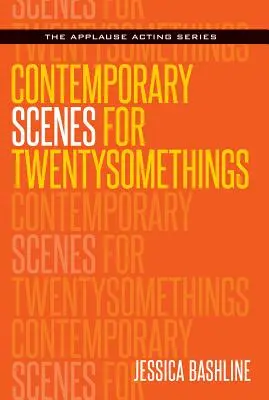 Escenas contemporáneas para veinteañeros - Contemporary Scenes for Twentysomethings