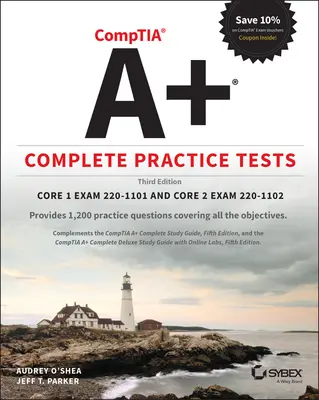 Comptia A+ Pruebas de Práctica Completas: Examen Básico 1 220-1101 y Examen Básico 2 220-1102 - Comptia A+ Complete Practice Tests: Core 1 Exam 220-1101 and Core 2 Exam 220-1102