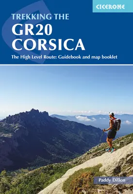 Senderismo por el Gr20 Córcega: La ruta de alto nivel: Guía y mapa - Trekking the Gr20 Corsica: The High Level Route: Guidebook and Map Booklet