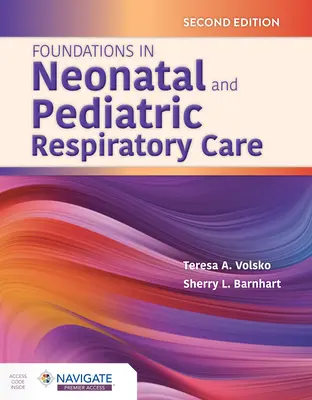 Fundamentos de los cuidados respiratorios neonatales y pediátricos - Foundations in Neonatal and Pediatric Respiratory Care