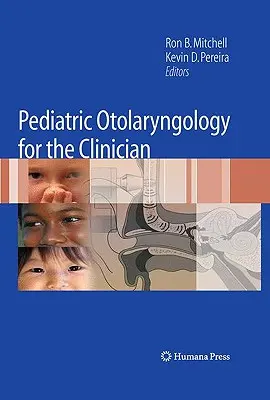 Otorrinolaringología pediátrica para el clínico - Pediatric Otolaryngology for the Clinician