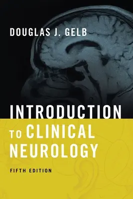 Introducción a la neurología clínica - Introduction to Clinical Neurology