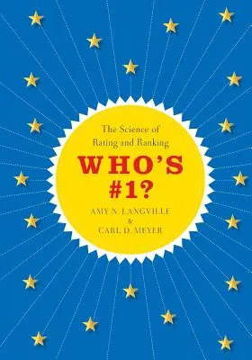 ¿Quién es el número 1? La ciencia de la clasificación - Who's #1?: The Science of Rating and Ranking