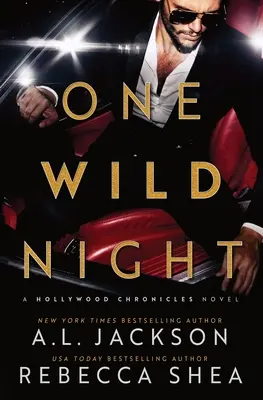 Una noche salvaje: Un romance independiente de Hollywood - One Wild Night: A Hollywood Standalone Romance