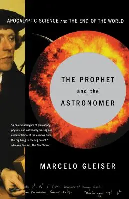 El profeta y el astrónomo: Un viaje científico al fin de los tiempos - The Prophet and the Astronomer: A Scientific Journey to the End of Time