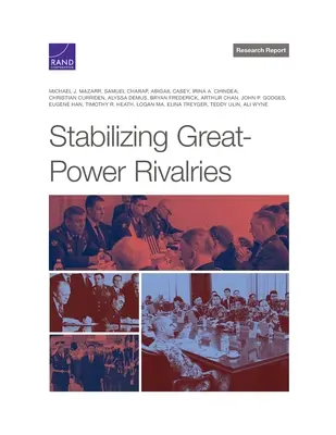 Estabilizar las rivalidades entre grandes potencias - Stabilizing Great-Power Rivalries