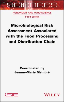 Evaluación del riesgo microbiológico asociado a la cadena de elaboración y distribución de alimentos - Microbiological Risk Assessment Associated with the Food Processing and Distribution Chain