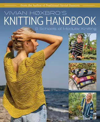 Manual de punto de Vivian Hoxbro: 8 Escuelas de Punto Modular - Vivian Hoxbro's Knitting Handbook: 8 Schools of Modular Knitting