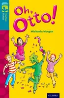 Oxford Reading TreeTops Ficción: Nivel 9 Más Pack A: ¡Oh, Otto! - Oxford Reading Tree TreeTops Fiction: Level 9 More Pack A: Oh, Otto!