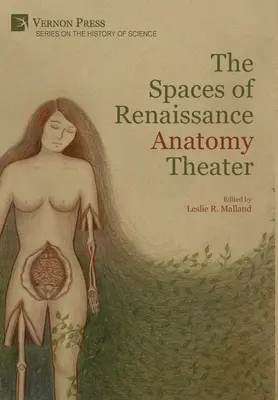Los espacios del teatro anatómico del Renacimiento - The Spaces of Renaissance Anatomy Theater