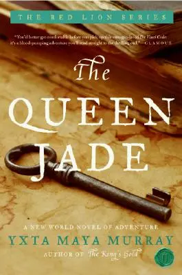 La reina Jade: Una novela de aventuras del Nuevo Mundo - The Queen Jade: A New World Novel of Adventure