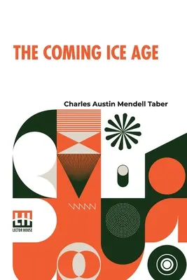 La Edad de Hielo - The Coming Ice Age