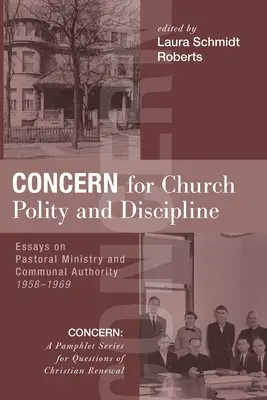 Preocupación por la política y la disciplina eclesiásticas - Concern for Church Polity and Discipline