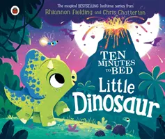 Diez minutos a la cama: Pequeño dinosaurio - Ten Minutes to Bed: Little Dinosaur