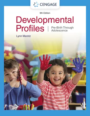 Perfiles de desarrollo: Desde antes del nacimiento hasta la adolescencia - Developmental Profiles: Pre-Birth Through Adolescence