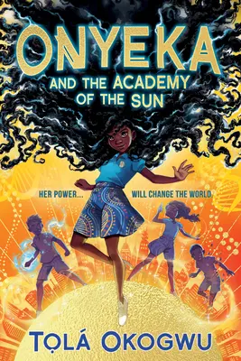 Onyeka y la Academia del Sol - Onyeka and the Academy of the Sun