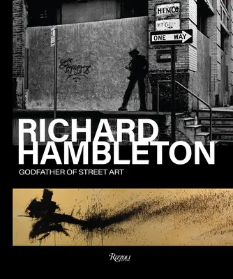 Richard Hambleton: Padrino del arte callejero - Richard Hambleton: Godfather of Street Art