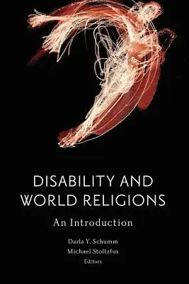 Discapacidad y religiones del mundo: Una introducción - Disability and World Religions: An Introduction