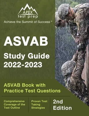 ASVAB Guía de Estudio 2022-2023: ASVAB Prep Book with Practice Test Questions [2ª Edición] - ASVAB Study Guide 2022-2023: ASVAB Prep Book with Practice Test Questions [2nd Edition]