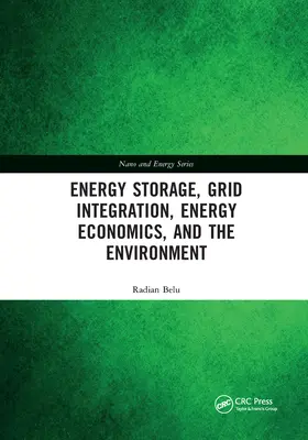 Almacenamiento de energía, integración en la red, economía energética y medio ambiente - Energy Storage, Grid Integration, Energy Economics, and the Environment