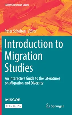 Introducción a los estudios sobre migración: Guía interactiva de literatura sobre migración y diversidad - Introduction to Migration Studies: An Interactive Guide to the Literatures on Migration and Diversity