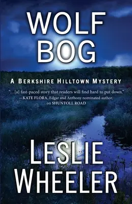 Wolf Bog: Un misterio de Berkshire Hilltown - Wolf Bog: A Berkshire Hilltown Mystery