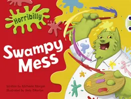 Club de Bichos Ficción Guiada Año 1 Verde B Horribilly: Swampy Mess - Bug Club Guided Fiction Year 1 Green B Horribilly: Swampy Mess