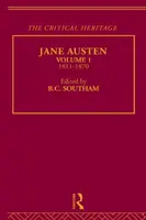 Jane Austen: La herencia crítica Volumen 1 1811-1870 - Jane Austen: The Critical Heritage Volume 1 1811-1870