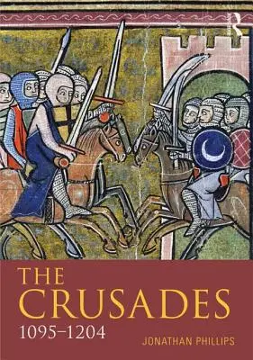 Las Cruzadas, 1095-1204 - The Crusades, 1095-1204