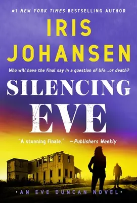 Silenciando a Eve: Una novela de Eve Duncan - Silencing Eve: An Eve Duncan Novel