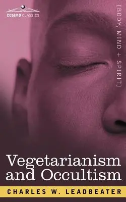 Vegetarianismo y Ocultismo - Vegetarianism and Occultism