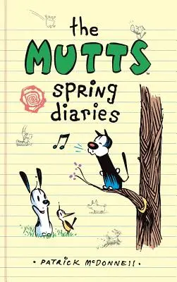 Diarios de primavera de Mutts - The Mutts Spring Diaries